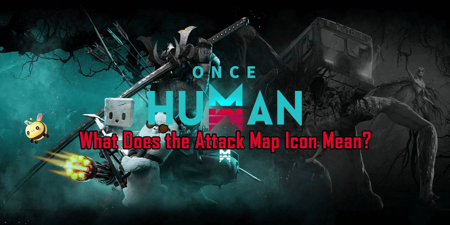 What Does the Attack Map Icon Mean in Once Human?