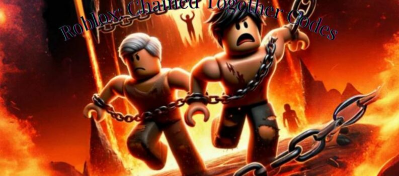 Roblox Chained Together Codes