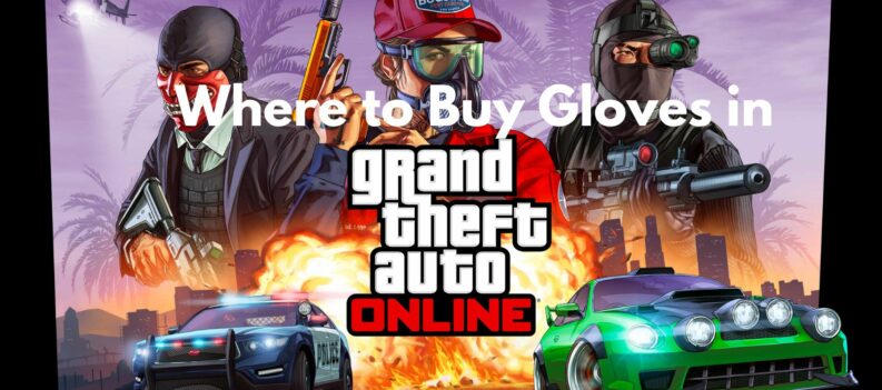 Where to buy gloves in GTA Online