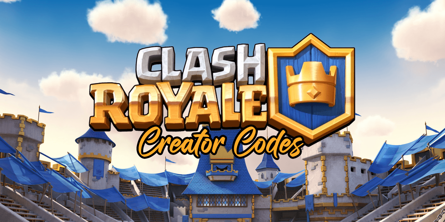 Clash Royale Creator Codes (October 2024)