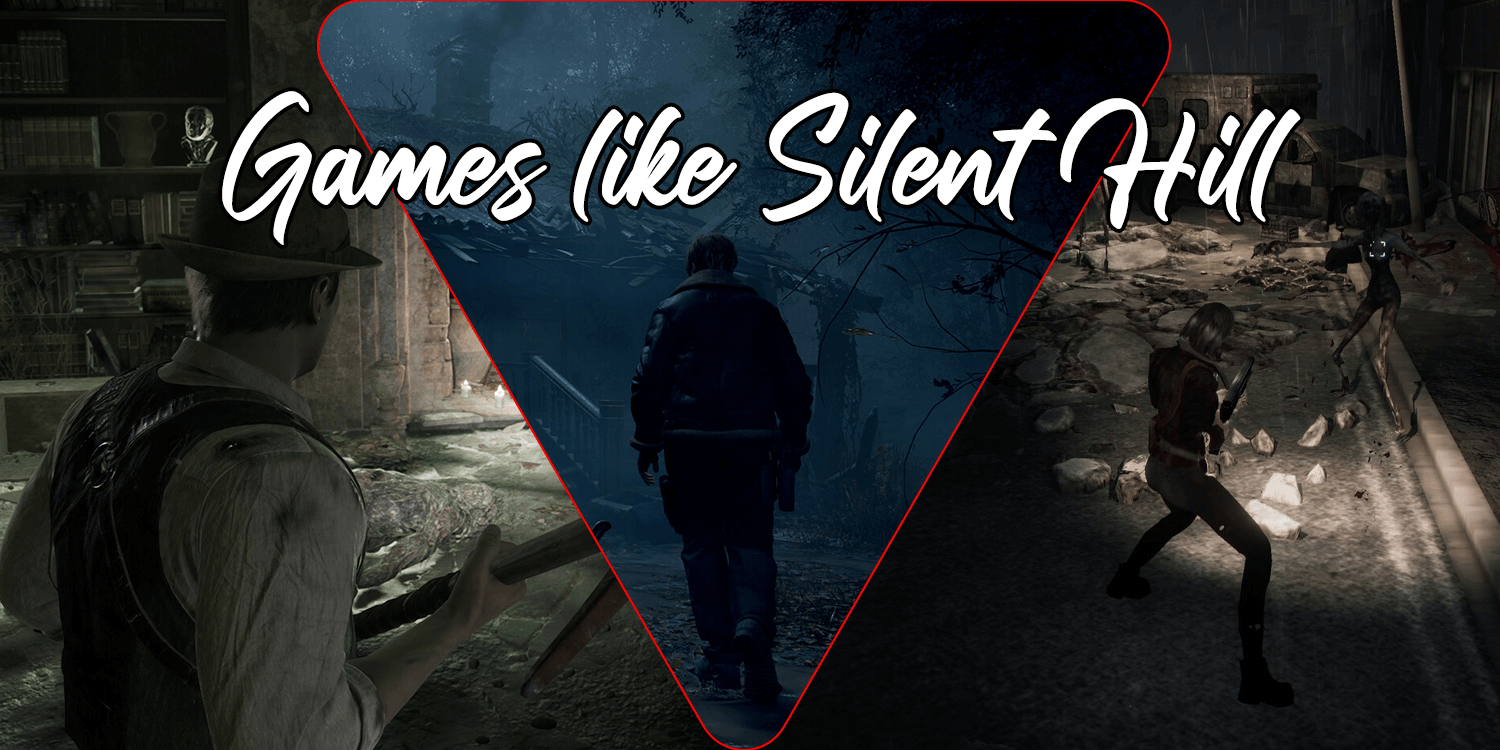 30 Games Like Silent Hill to Play