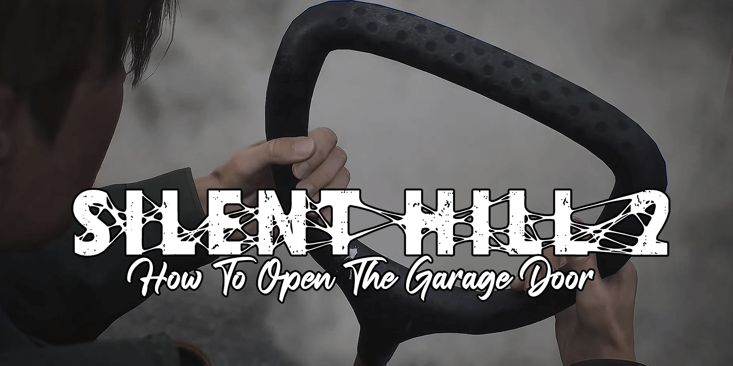 Silent Hill 2 How to Open Garage