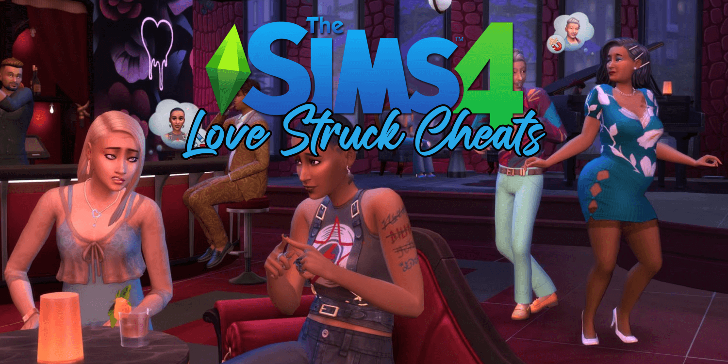 Sims 4 LoveStruck Cheats Feature