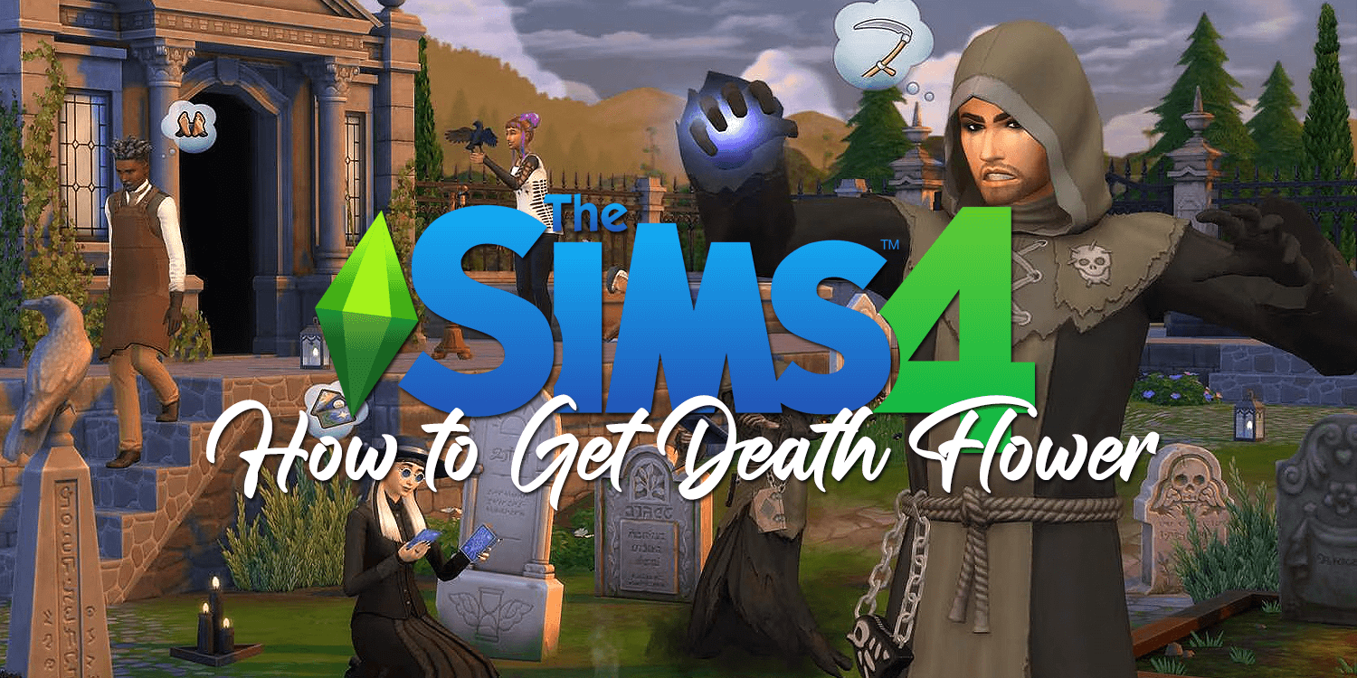 Sims 4 How to Get Death Flower Feature IMG